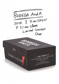 BODEGA And A Limited Concept Shop 2014.3.7 OPEN!